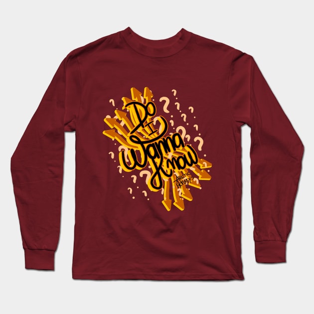 Do I Wanna Know? Long Sleeve T-Shirt by teesiscool